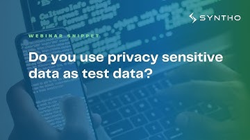 Do you use privacy sensitive data as test data?