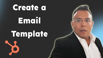 Create a HubSpot Email Template   A quick tutorial 2025