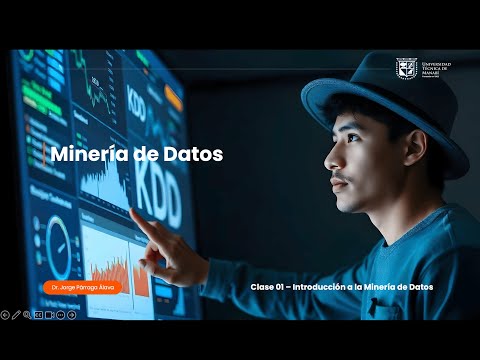 Curso Gratis de Minería de Datos [Clase 1 - Introducción y proceso KDD]