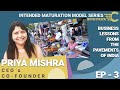 Business lessons from india  intended maturation model series with priya  ep 3  corporality