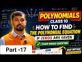 Polynomials | How to find the polynomial equation if zeros are given  | Exam-based question