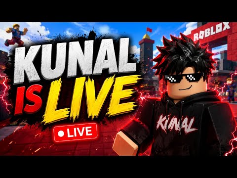 ROBLOX LIVE STREAM | FUN GAMEPLAY | KUNAL IS LIVE