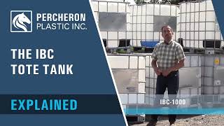 IBC TOTE TANKS EXPLAINED   Matt Tanguay of Percheron Plastic