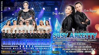 LIVE NIRWANA MANDALA SAKTI SUSY ARZETTY | SENIN, 20 JULI 2026 | DESA KENDALJAYA KARAWANG