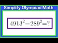 Simplify Olympiad Math problem | Step -by-step explanation | Can you solve this?