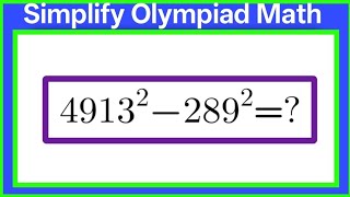 Simplify Olympiad Math problem | Step -by-step explanation | Can you solve this?