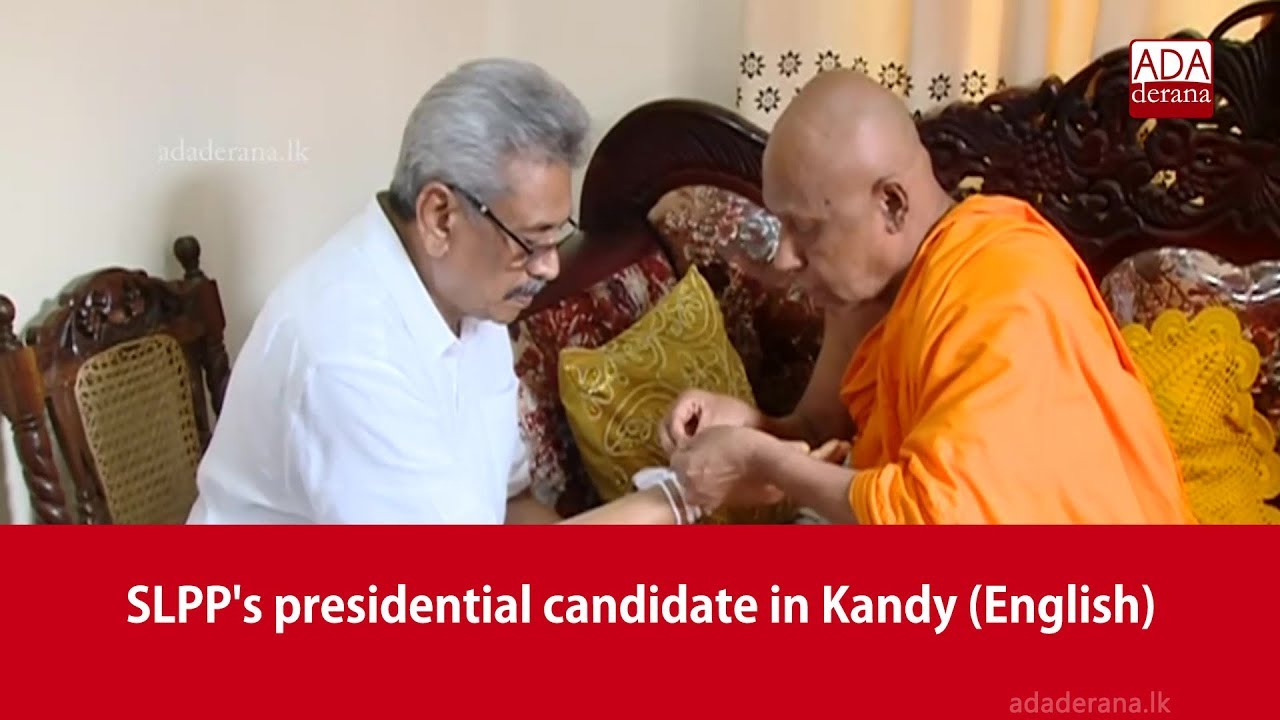 breaking free SLPP's presidential candidate in Kandy (English)