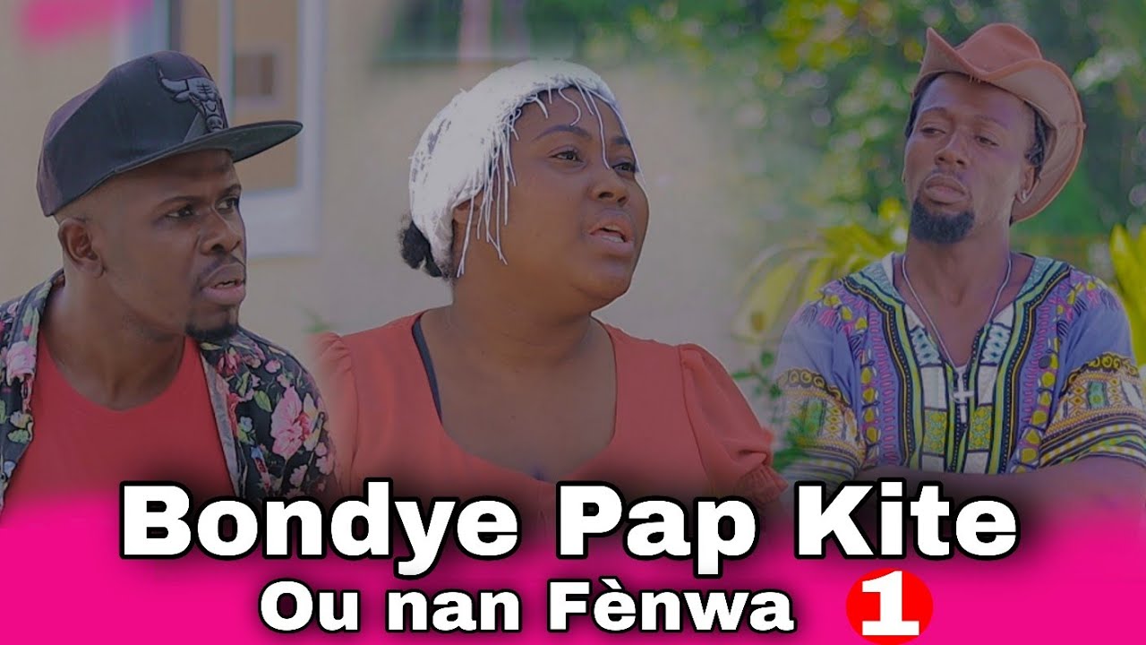 Bondye Pap Kite Ou Nan Fenwa part 01.mini -Serie 