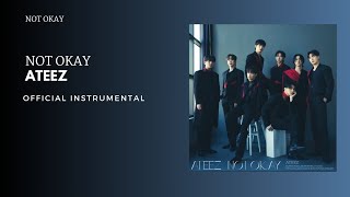 ATEEZ - NOT OKAY | Official Instrumental