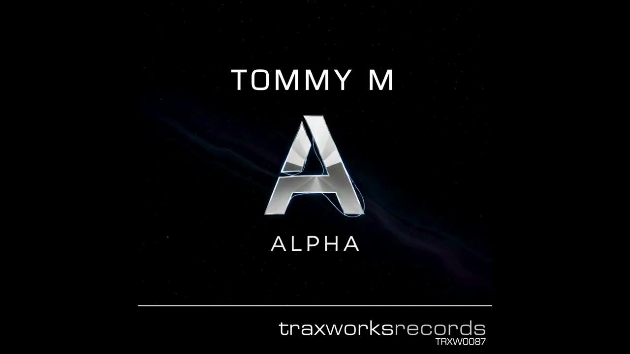 Watch Tommy M - Alpha on YouTube Watch Tommy M - Alpha on YouTube