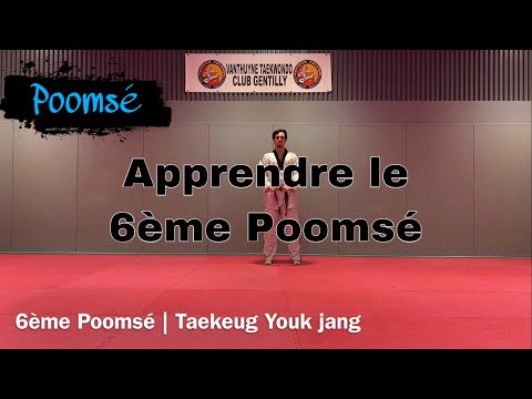 6ème Poomsé Taekwondo | Taekeug Youk jang