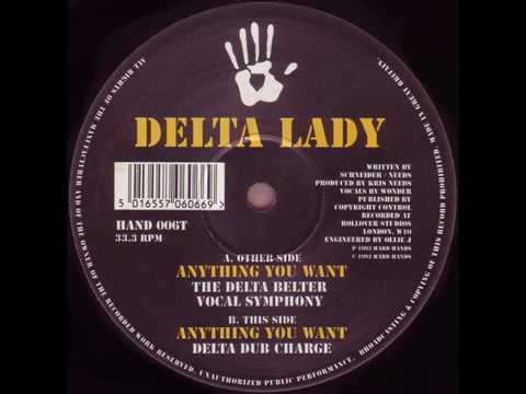 Delta Lady — Delta Lady - Anything You Want (Delta Dub Charge) (1993)