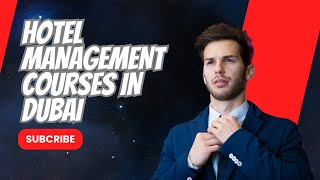 Best Hotel Management Courses in Dubai?| Holy Eats