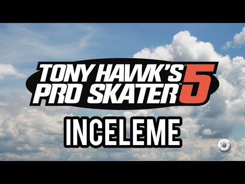 Tony Hawk&rsquo;s Pro Skater 5 - İnceleme