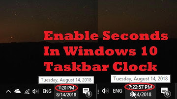 How To Enable Seconds In Windows 10 Taskbar Clock