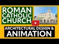 Roman Catholic Church Architectural Design and Animation