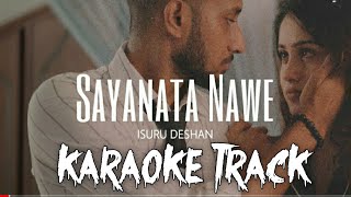Sayanata Nawe (සයනට නාවේ) - Karaoke Track | Isuru Deshan ft. Themiya Thejan