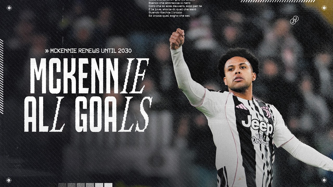 WESTON MCKENNIE  ⭐️ | ALL GOALS WITH JUVENTUS