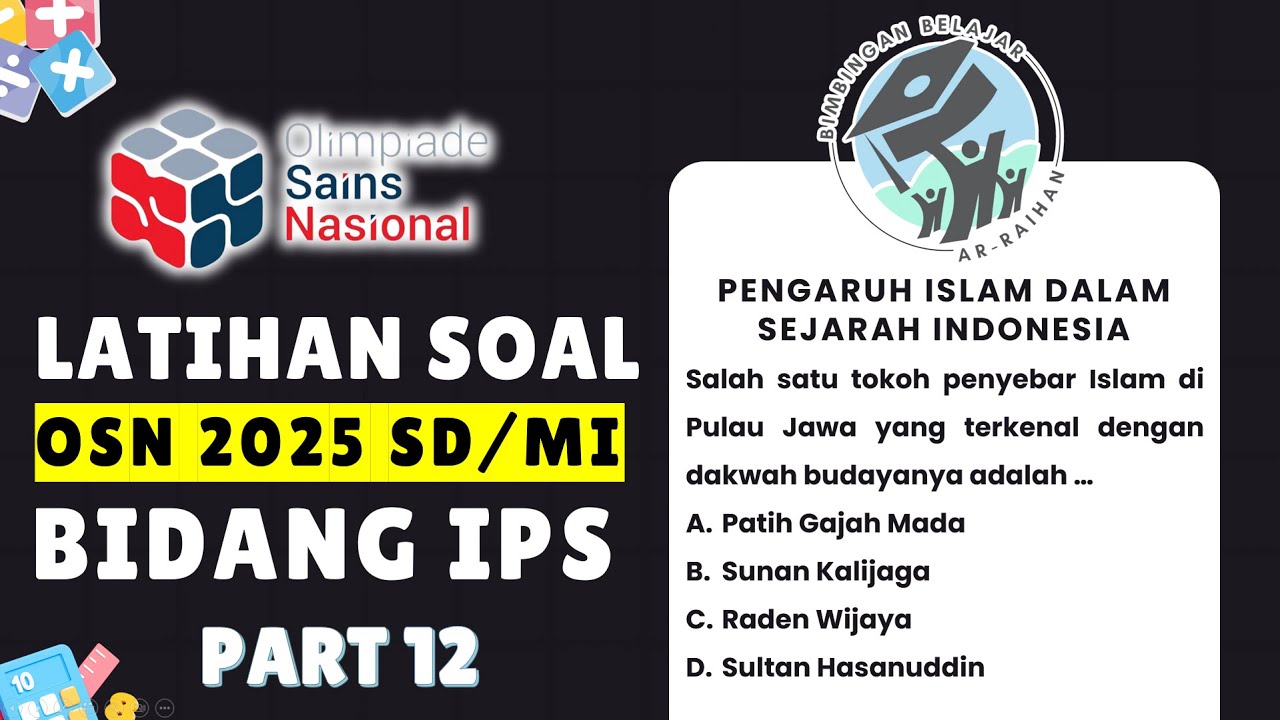 PART 12 LATIHAN SOAL OSN IPS SD 2025 (SEJARAH ISLAM MASUK DI INDONESIA) PREDIKSI OSN IPS 2025 KAB