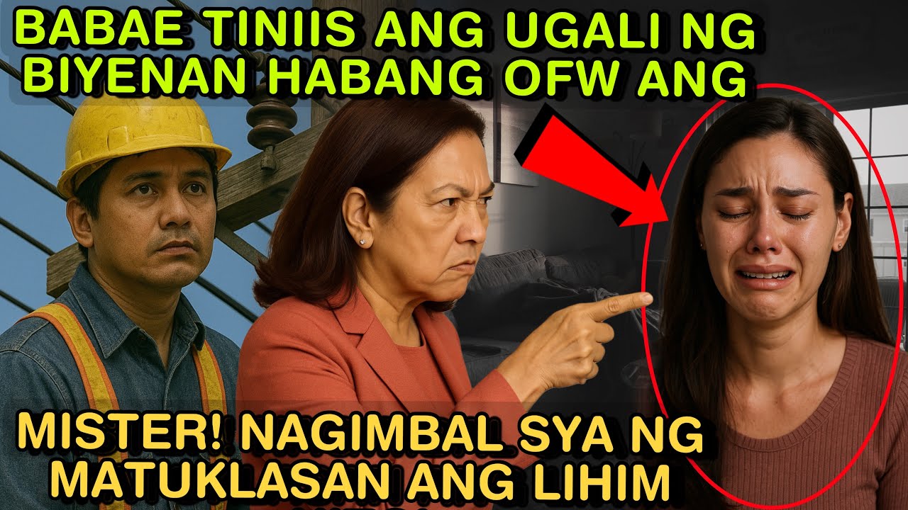 BABAE TINIIS ANG UGALI NG BIYENAN HABANG OFW ANG MISTER! NAGIMBAL SYA NG MATUKLASAN ANG LIHIM NITO!