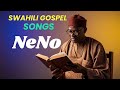 Neno La Mungu Deep Swahili Worship Songs