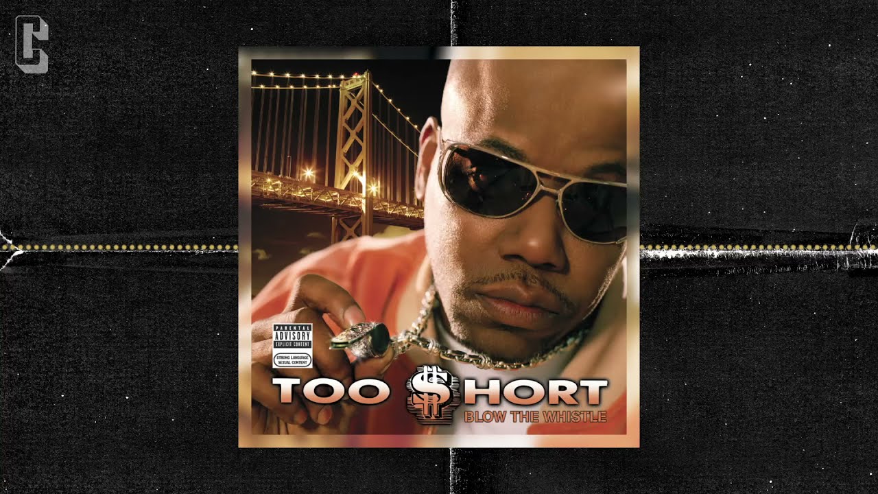 Too hort   Blow the Whistle Official Audio