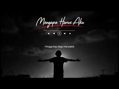 MENGAPA HARUS AKU (Hati Bersuara)  Saat Dia pergi Deng orang lain 