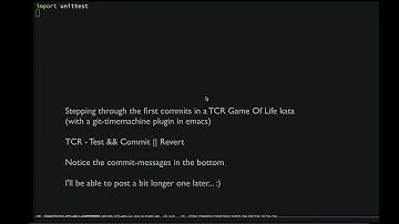 Stepping through TCR Game Of Life Kata with git-timemachine (short)