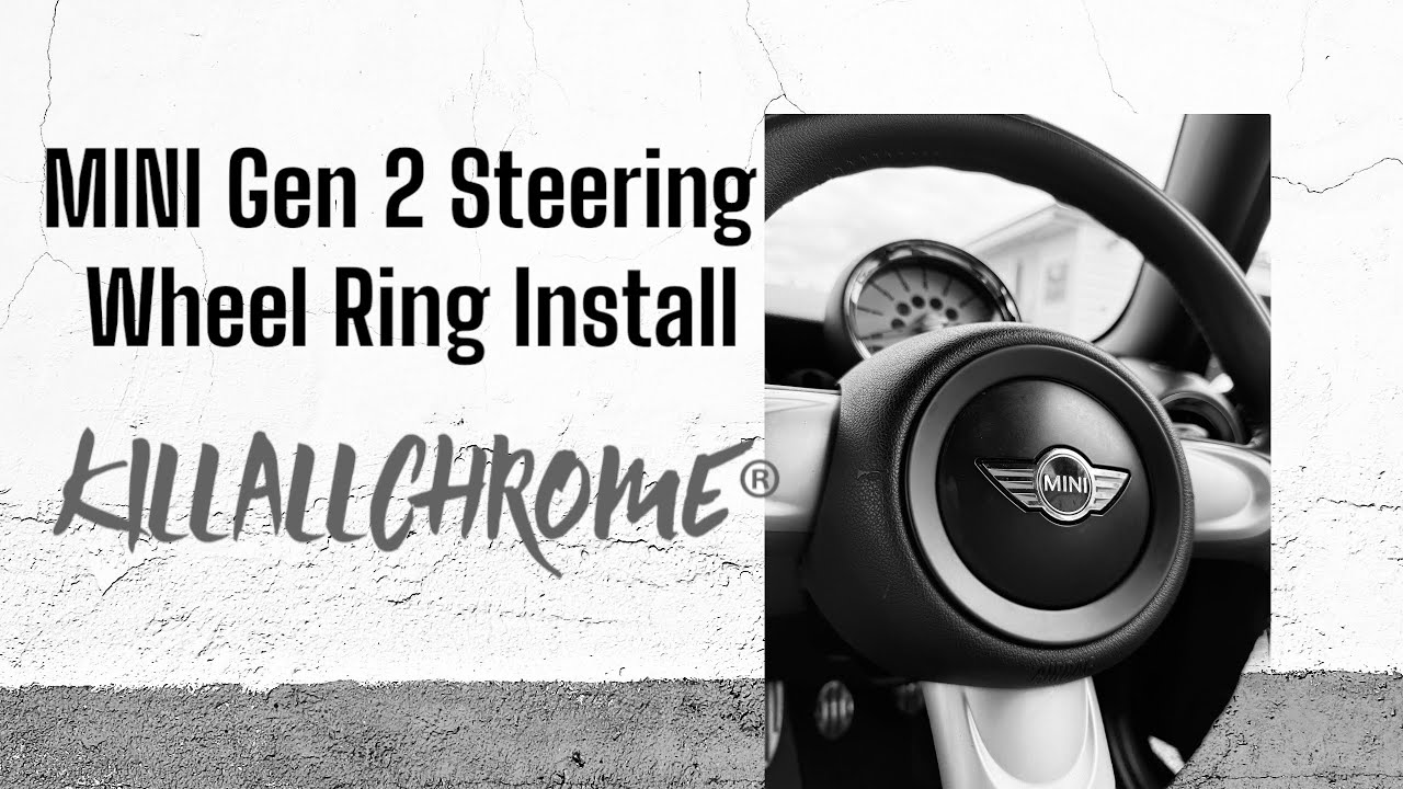 KillAllChrome Generation 2 MINI Steering Wheel Airbag Ring Cover - R55 ...