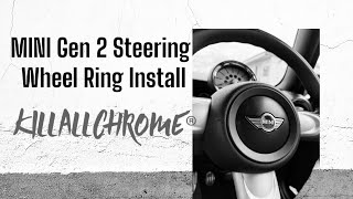 KillAllChrome Generation 2 MINI Steering Wheel Airbag Ring Cover - R55 R56 R57 R58 R59 R60 R61