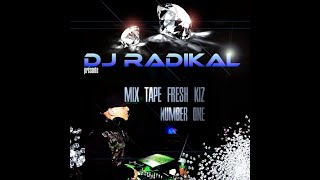 Mixtape Fresh Kiz N1 Dj Radikal  2013
