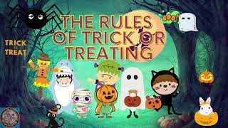 13 Trick or Treating  Safety Rules for Tick or Treaters and Parents ( Self Read -Loud)