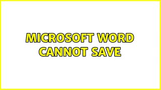 Microsoft Word cannot Save (2 Solutions!!)