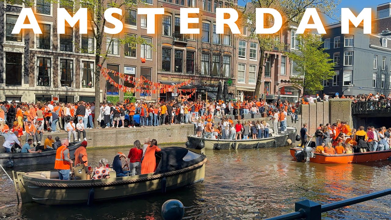 [4K]AMSTERDAM- Koningsdag 2025 | Amstel River & Canals Parties | Kings Day 2025🇳🇱🧡