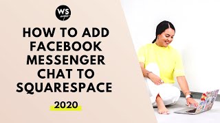 How to add Facebook Messenger Chat to Squarespace website (2020)