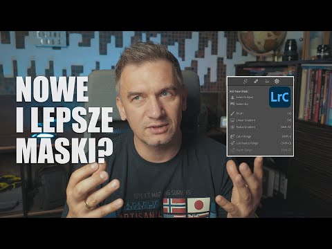 EDYCJA ZDJĘĆ #113: NOWE MASKI w Adobe Lightroom! Prostsza wersja Photoshopa???