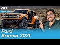 Ford Bronco - El nuevo juguete que todos queremos | Primer vistazo digital