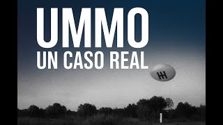 UMMO UN CASO REAL