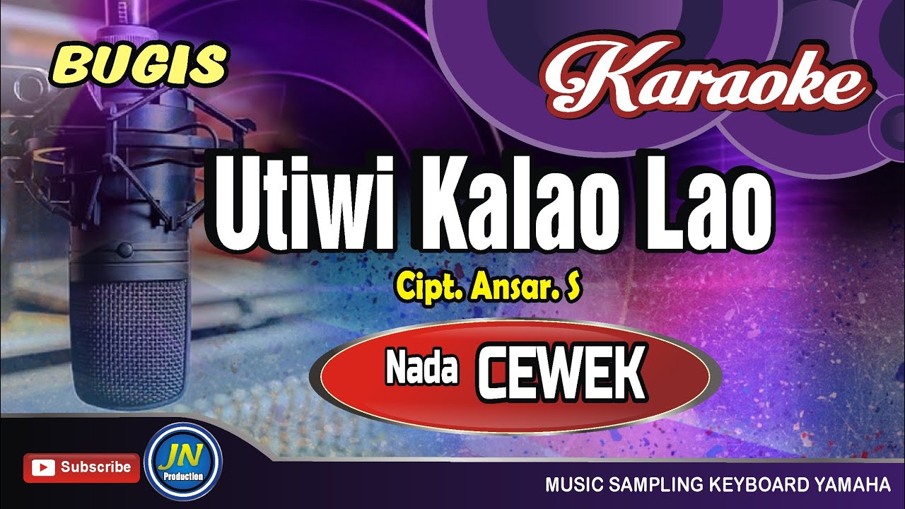 Utiwi Kalao Lao_Karaoke Bugis Keyboard_Tanpa Vocal_Nada Cewek