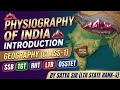PHYSIOGRAPHY OF INDIA | GEOGRAPHY | SSB TGT RHT LTR OSSTET| BY SATYA SIR LTR STATE RANK-4|