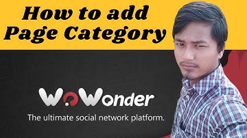 How to add Page Category WoWonder - The Ultimate PHP Social Network Platform