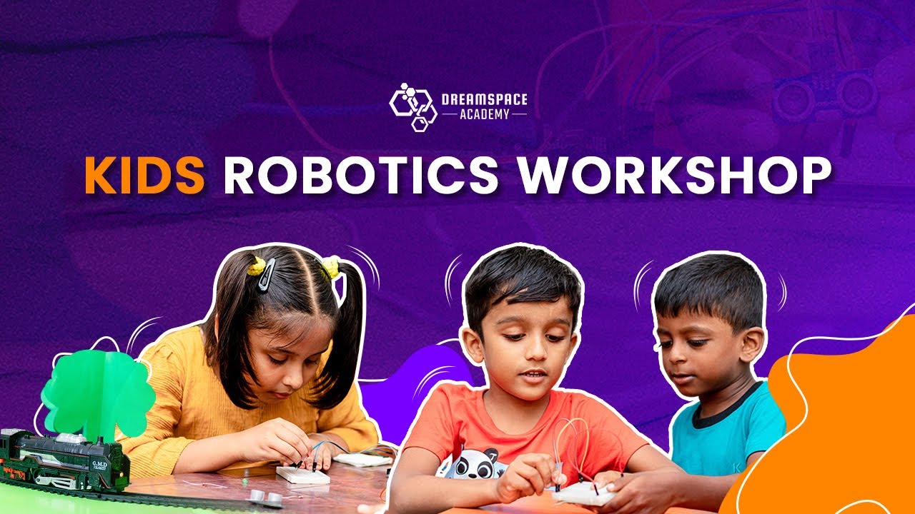 Kids Robotics Workshop by DreamSpace Academy - YouTube