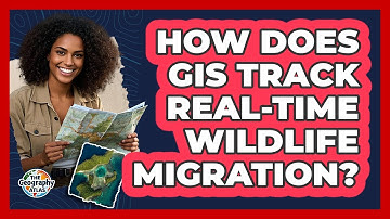 How Does GIS Track Real-time Wildlife Migration? - The Geography Atlas