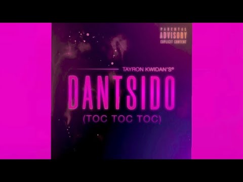 Tayron Kwidan S Dantsido Toc Toc Toc Speed Up 
