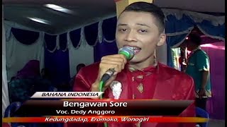 Bengawan Sore*Dedy Anggoro*Cs. BAHANA Live Dampit
