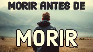 MORIR antes de morir  Eckhart Tolle