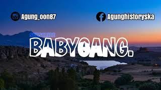 #BABYGANG DJ WR3CK1N9_basnya mantul banget gaess