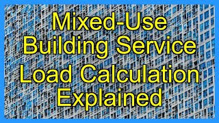 Mixed-Use Building Service Load Calculation Explained
