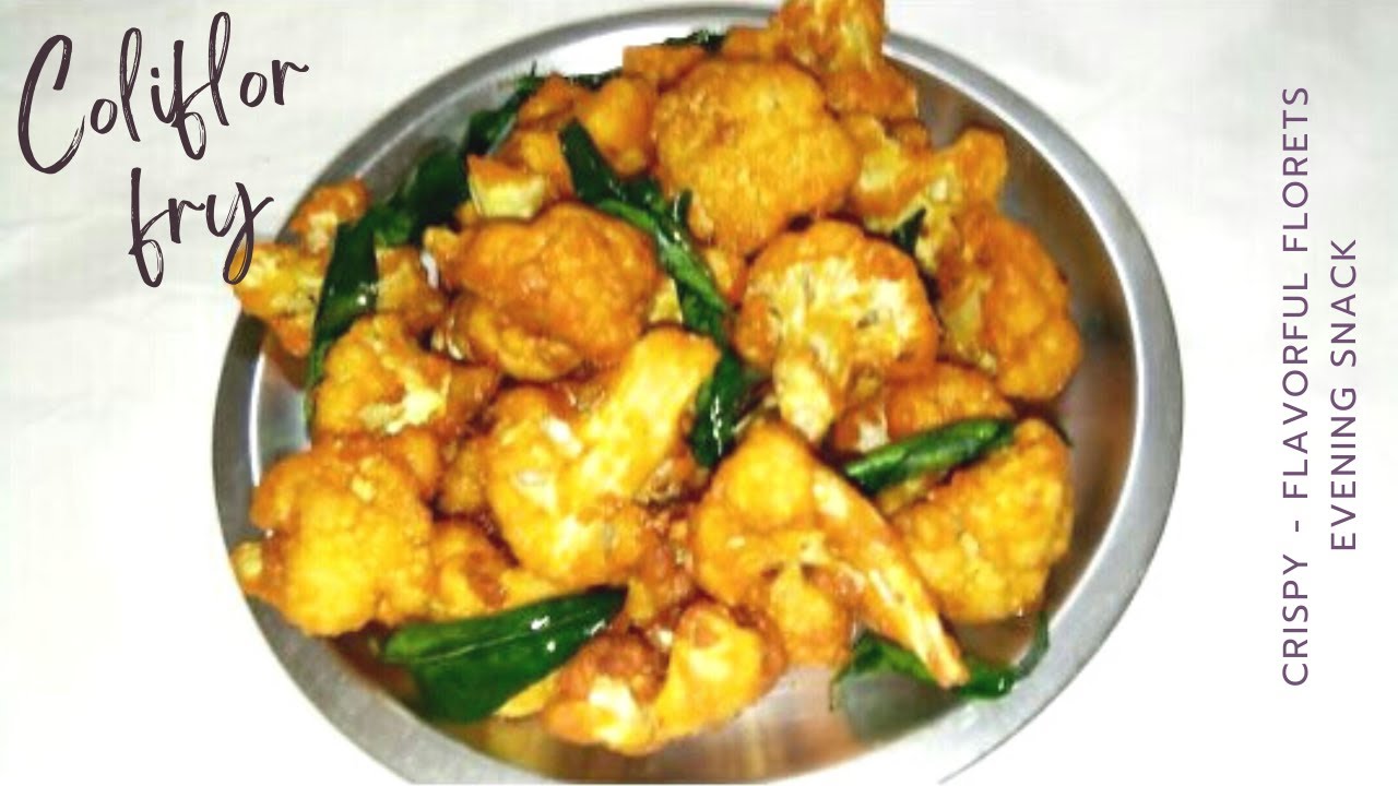 Cauliflower fry Restaurant popular starters recipe Gobi fry Evening