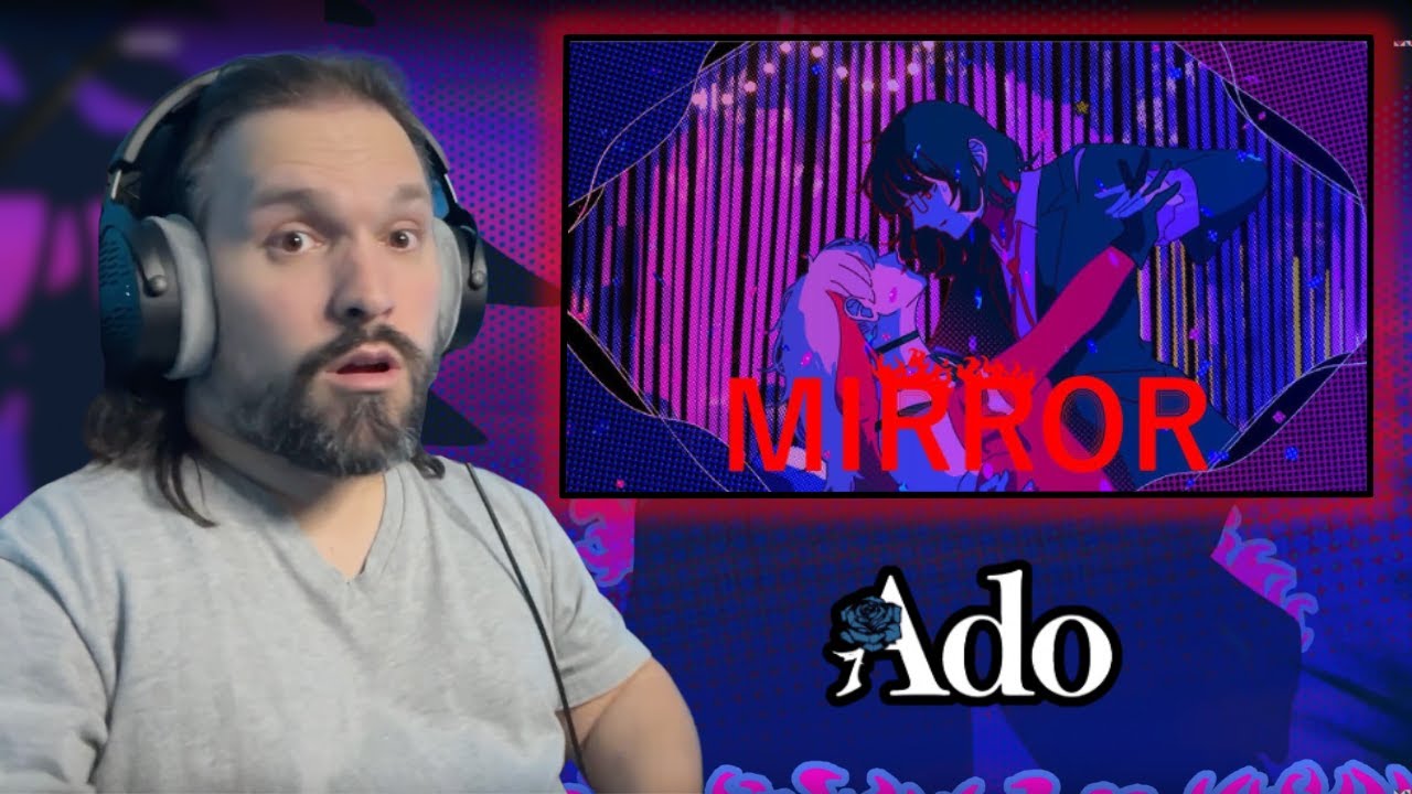First Time Reacting To  【Ado】MIRROR